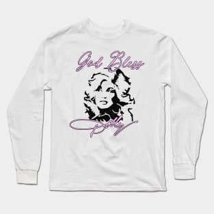 God Bless Dolly Parton Art T-Shirt Long Sleeve T-Shirt